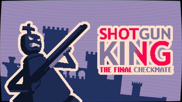 Shotgun King: The Final Checkmate (2022) - полная версия