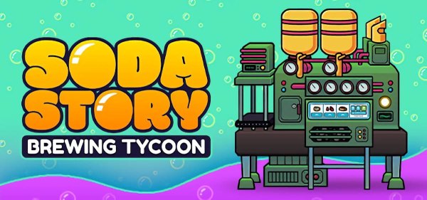 Soda Story - Brewing Tycoon (2022) - полная версия